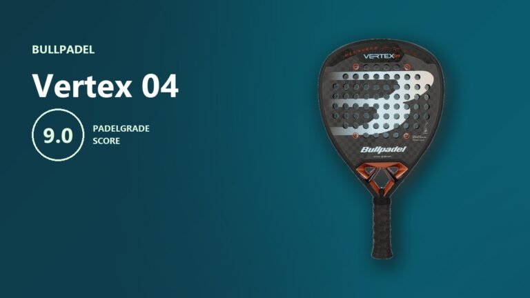Bullpadel Vertex 04: Score, Specs & Which Version to Buy